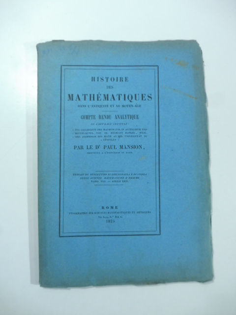 Histoire des mathematiques dans l'antiquitè et au Moyen-Age. Compre rendu analytique